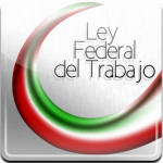 Ley Federal del Trabajo